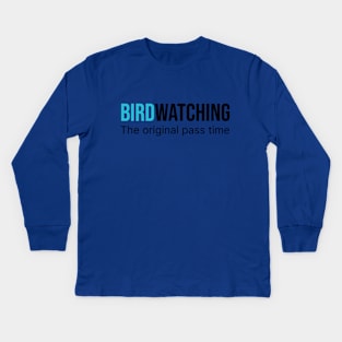 Birdwatching - The Original Pass Time Kids Long Sleeve T-Shirt